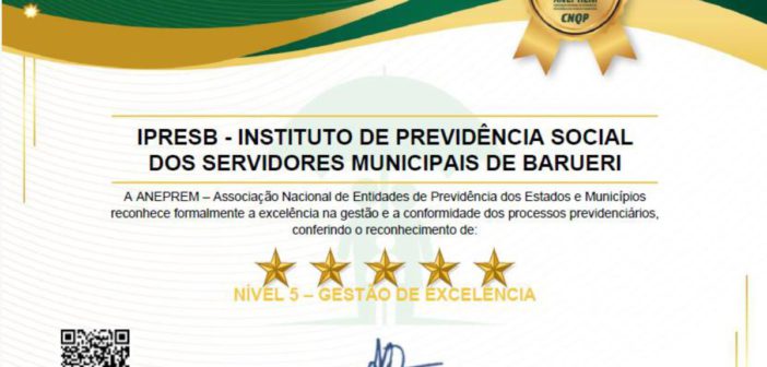 Instituto de Barueri recebe reconhecimento máximo por excelência na gestão previdenciária